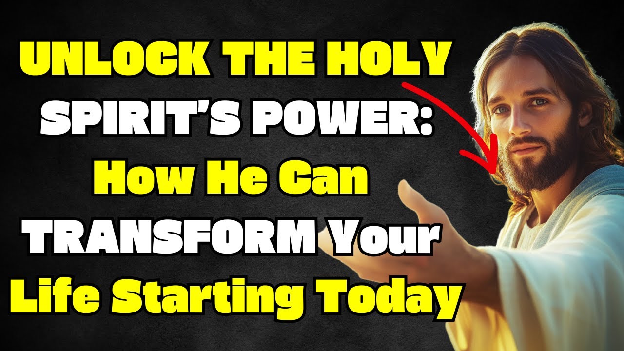 UNLOCK THE HOLY SPIRIT’S POWER: How He Can TRANSFORM Your Life Starting ...