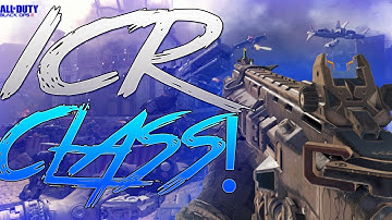 Call Of Duty Black Ops 3 Icr Best Class Setup!(Cod Bo3 Icr Class Setup!)