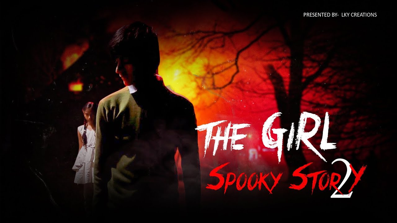 THE GIRL Hindi Horror Stories Horror Stories In Hindi Episode 2 the-girl-hindi-horror-stories-horror-stories-in-hindi-episode-2