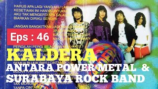 Kaldera  Ketika Power Metal Dan Srb Jadi Satu