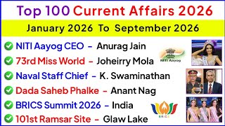 Last 9 Months Current Affairs 2026 | Top 100 Important Current Affairs 2026 | Jan 2026 to Sep 2026 