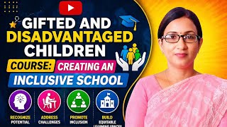 Gifted and Disadvantaged Children#barkatullahuniversity