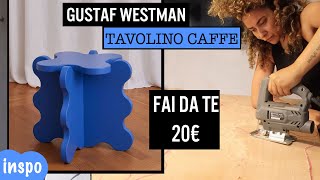 FAI DA TE TAVOLINO GUSTAF WESTMAN // DIY PANCA E TAVOLO