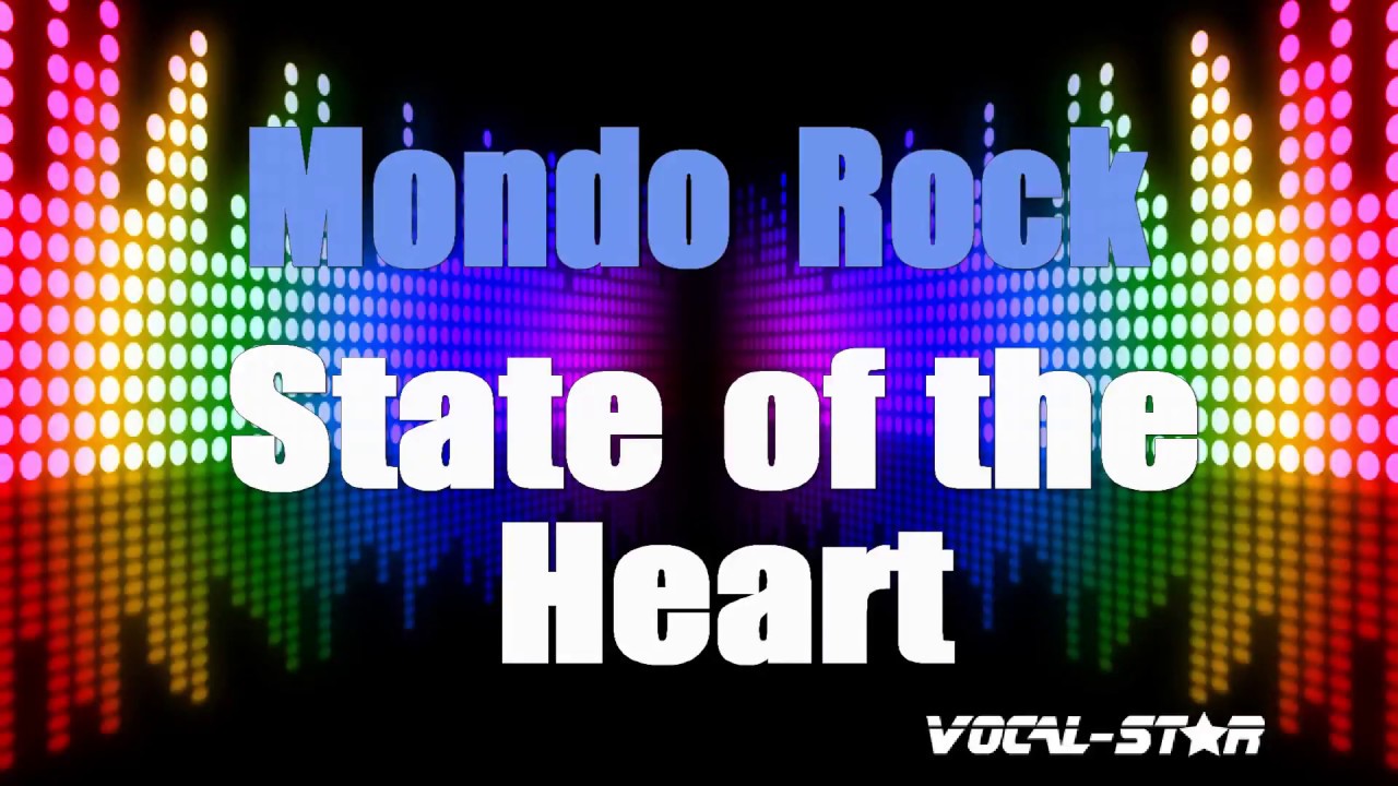 Mondo Rock State of the Heart
