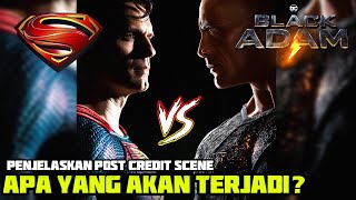 BLACK ADAM VS SUPERMAN !! APA YANG AKAN TERJADI ? PENJELASAN POST CREDIT SCENE BLACK ADAM