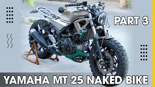Modifikasi Yamaha MT 25 ( Part 3 )