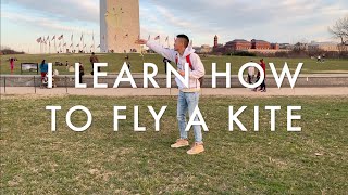 FIRST TIME LEARNING TO FLY A KITE (HOW TO) | WASHINGTON D.C.