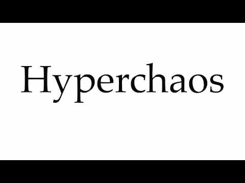 How to Pronounce Hyperchaos
