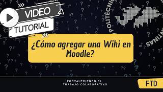How to add a Wiki in Moodle? How to add a Wiki in Moodle?