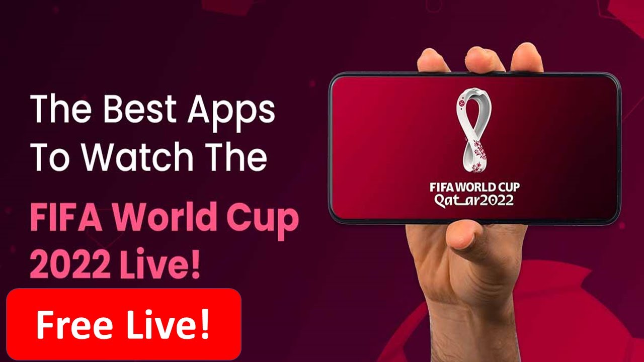 How To Watch Free Live FIFA World Cup 2022 Matches In Android