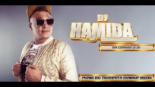 DJ HAMIDA - ON CONNAIS LE DJ  (PHASE INC TROMPETA MASHUP REMIX)