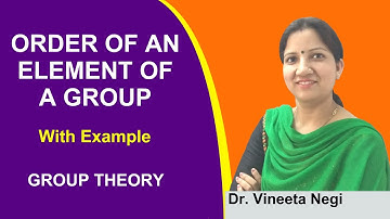 Order of an Element of a Group with an example || Hindi||