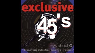 Exclusive 45's - Mixed by Michael G [2001]