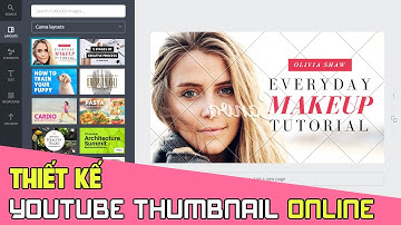 Hướng dẫn thiết kế Thumbnail YouTube online miễn phí