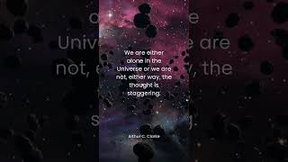 We are either alone in the Universe or we are ...#Quoterslife #shortvideo #youtube #shorts