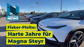 E-Auto-Krise: Harte Jahre für Magna Steyr nach Fisker-Aus I Feuer am Dach bei Lenzing | IM News