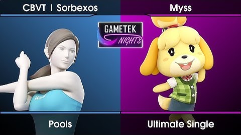 Gametek Night 2022.25 - Sorbexos (Wii Fit Trainer) Vs. Myss (Isabelle,Zelda) SSBU Ultimate