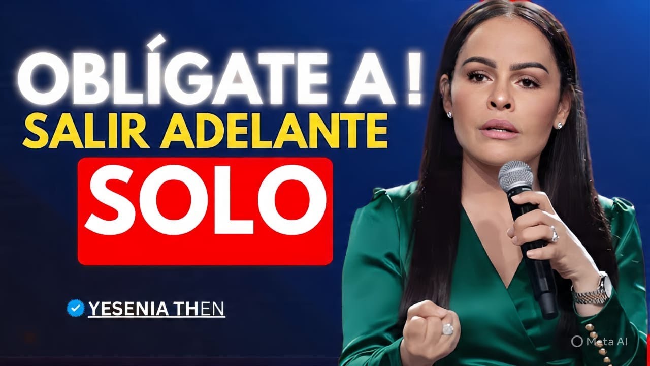 Cómo seguir adelante incluso cuando nadie está a tu lado — Yesenia Then