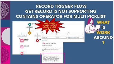 Record Trigger Flow| Get record is not supporting contains operator for multi picklist   #t #flow