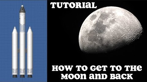 How to get to the Moon and Back in Space Flight Simulator