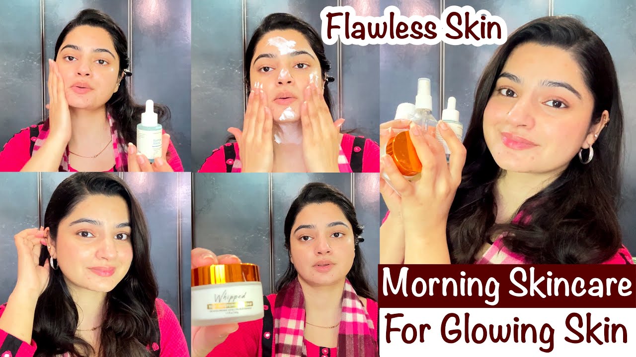 My Morning Skincare Routine for Glowing Skin | healthy skin secrets ...