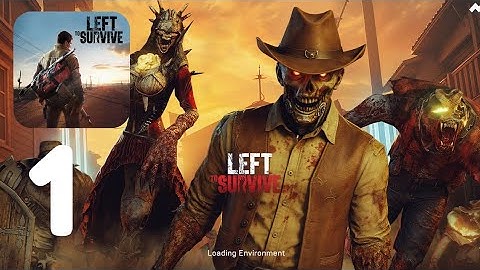 Left For Survive Gameplay Walkthrough (Android,iOS) Part 1