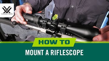 How to Mount a Riflescope