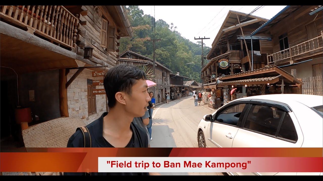 Ban Mae Kampong Field Trip (Development Theories and Practices)