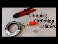 Crimping Catfishing Leaders