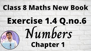 TN Class 8 Maths Exercise 1.4 Q.no.6  Numbers Chapter 1 New Book 2020 TamilNadu Syllabus AlexMaths