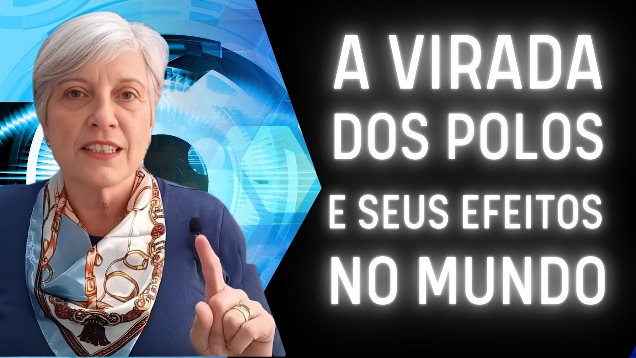 A VIRADA DOS POLOS E SEUS EFEITOS NO MUNDO | LOUISE CASTANHEDO