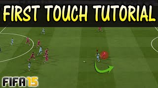 FIFA 15 FIRST TOUCH TUTORIAL / How to dribble defenders / First Touch Fake Shot Trick