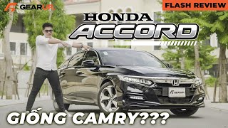 Honda Accord: GIỐNG Camry ở một số điểm nhưng cảm giác lái thì VƯỢT TRỘI | GearUp Flash Review