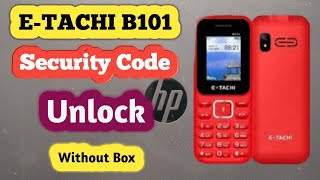 E-Tachi B101 Hard Rest | E-Tachi Boot Key | B101 SPD 6531E Security Code Forgot | Mobile Restore