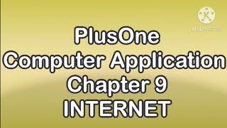 Plus One Computer Application Chapter 9 Internet By ShahijaPV