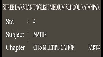 STD -4 | MATHS| CH 5 MULTIPLICATION  | PART 4 |darshanschool Ratanpar
