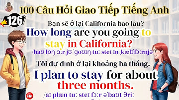 Luyện Giao Tiếp Tiếng Anh Hàng Ngày Với 100 Câu Hỏi Thông Dụng