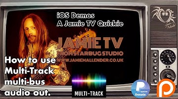 iOS Music - Multi-Track Multi Output Tutorial