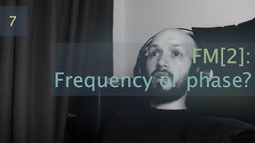 7: FM[2] - Frequency or phase? - Musical Sound Design In Supercollider