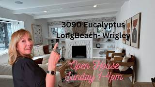 Open House at 3090 Eucalyptus- Wrigley area Dream house 1 to 4 Sunday