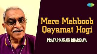 Mere Mehboob Qayamat Hogi Pratap Bhargava Hindi Cover Song Saregama Open Stage