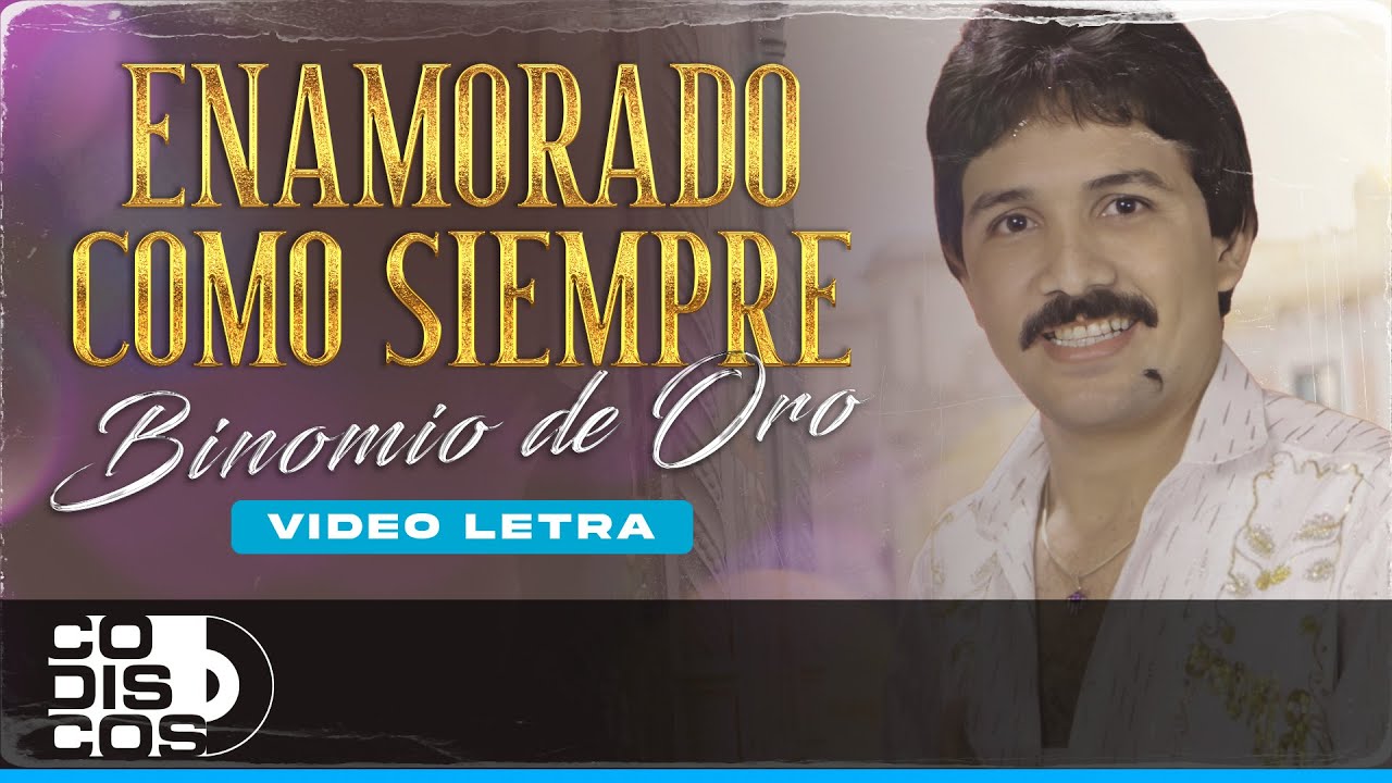 Enamorado Como Siempre, Binomio De Oro