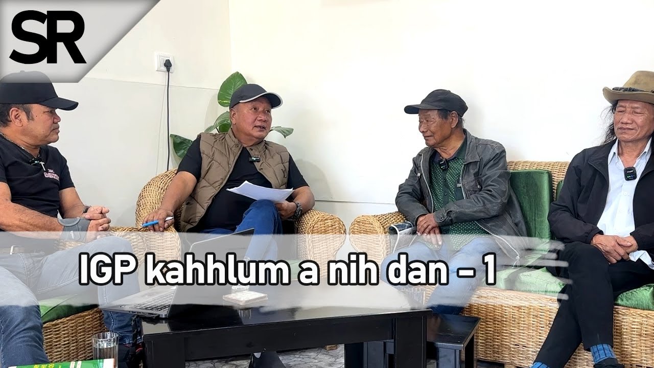 SR : IGP leh a thiante kahhlum an nih dan -1