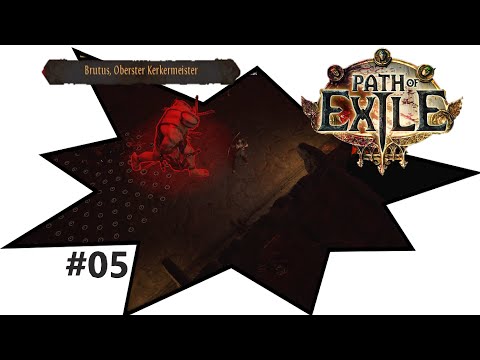 PATH OF EXILE Walkthrough Part 5 Das Tier Im Käfig Boss Fight Brutus FULL GAME 