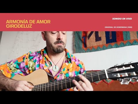 Girodeluz - Armonía de amor (Gondwana Cover)