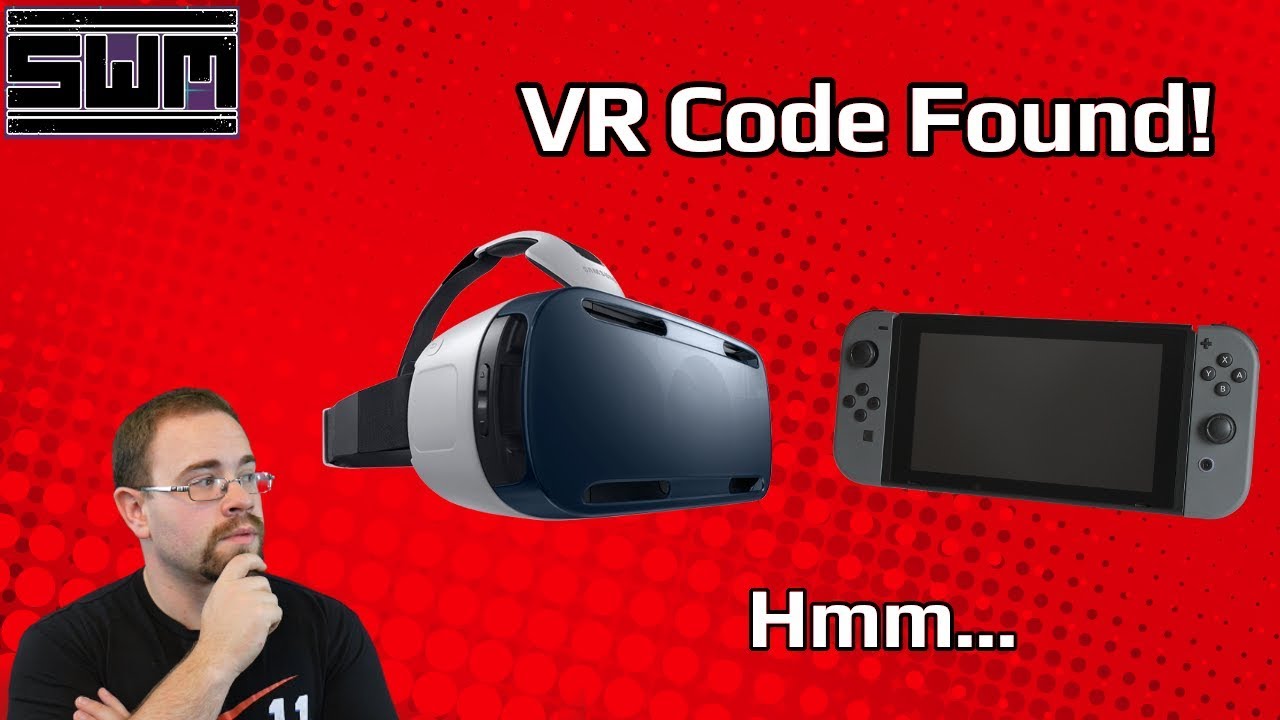 News Wave! - VR Code Found In The Nintendo Switch OS? Interesting...