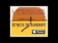 Lifehouse feat. Natasha Bedingfield - Between the Raindrops (New Single 2012)