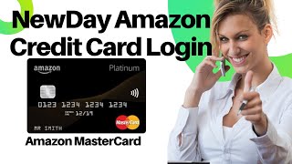 How to Login NewDay Amazon Credit Card NewDay Amazon Credit Card Login Amazon MasterCard