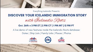 Discover Your Icelandic Immigration Story with Icelandic Roots  INLUS/INLNA Webinar