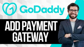 How To Add Payment Gateway In Godaddy Website
